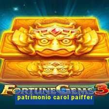 patrimonio carol paiffer